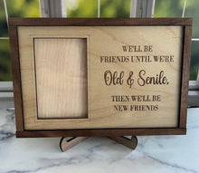 Load image into Gallery viewer, Make this Photo Frame perfect for your loved ones & friends by adding your own, custom text.  You choose what you'd like it to say & we create it specifically for you.  Available in 5x7 or 4x6 photo frame sizes. Proofs will be sent prior to making this product.