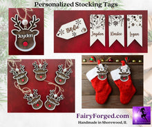 Load image into Gallery viewer, Dress up your holiday decor with these adorable, Personalized Stocking Tags! Perfect for every member of the family - including pets. Check out all the beautiful designs we have to choose from. 