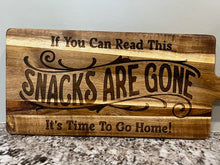 Load image into Gallery viewer, Add some laughter to your next party with this If you can read this the SNACKS ARE GONE and it's time to go home Charcuterie Board.  