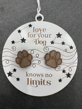 Load image into Gallery viewer, Celebrate your love for your pets with these Love For Your Pet Knows No Limits Ornaments.  Approximately 4” round.  Add paw prints for the perfect touch. 
