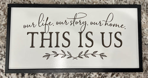 Welcome guests to your home with these beautiful This Is Us and Welcome to our Beautiful Chaos Signs.  Engraved wording can be personalized just for you.  